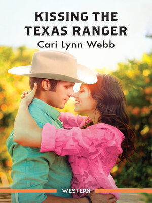 cover image of Kissing the Texas Ranger